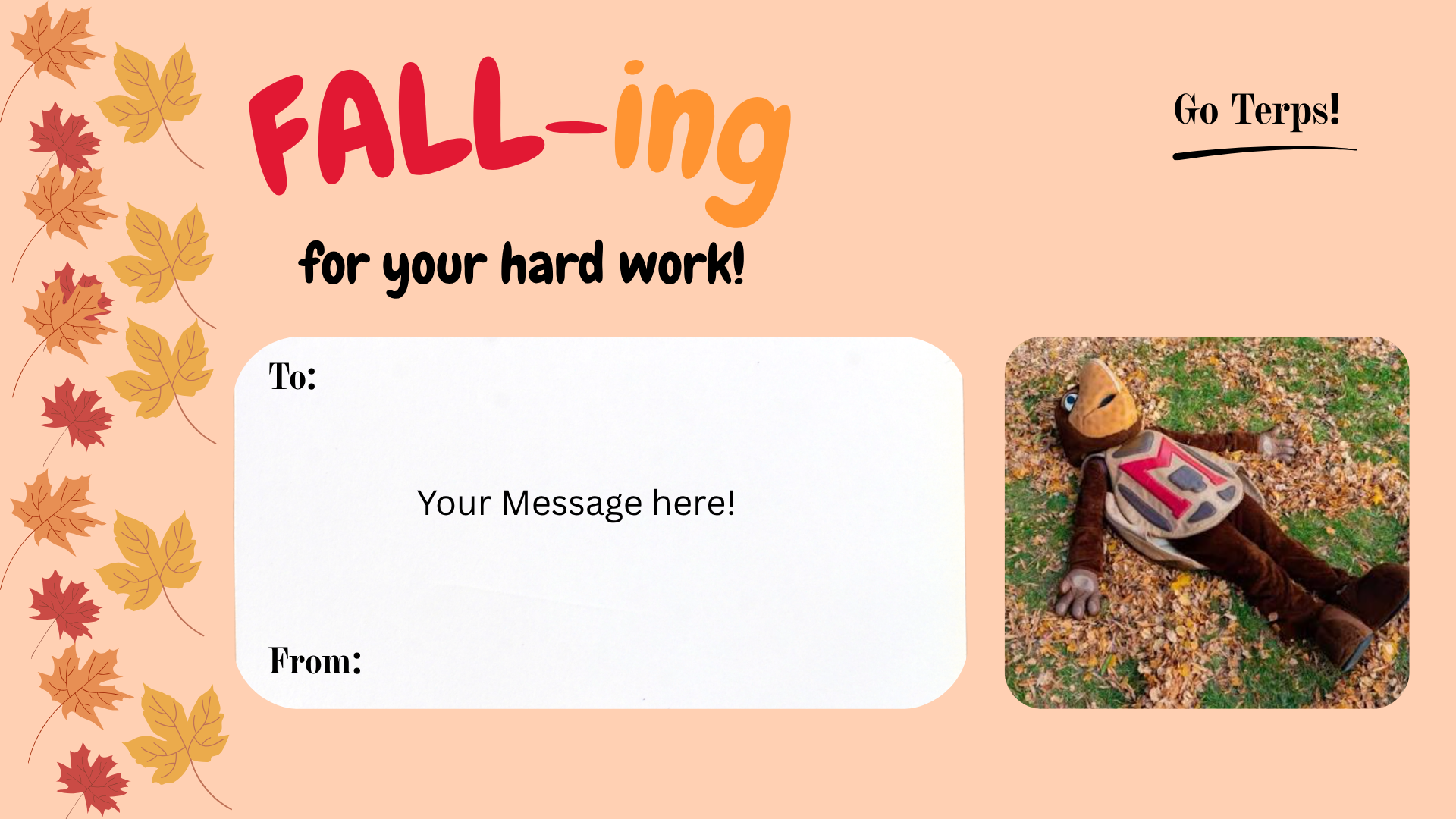 Fall-ing for your hard work postcard with testudo in leaves